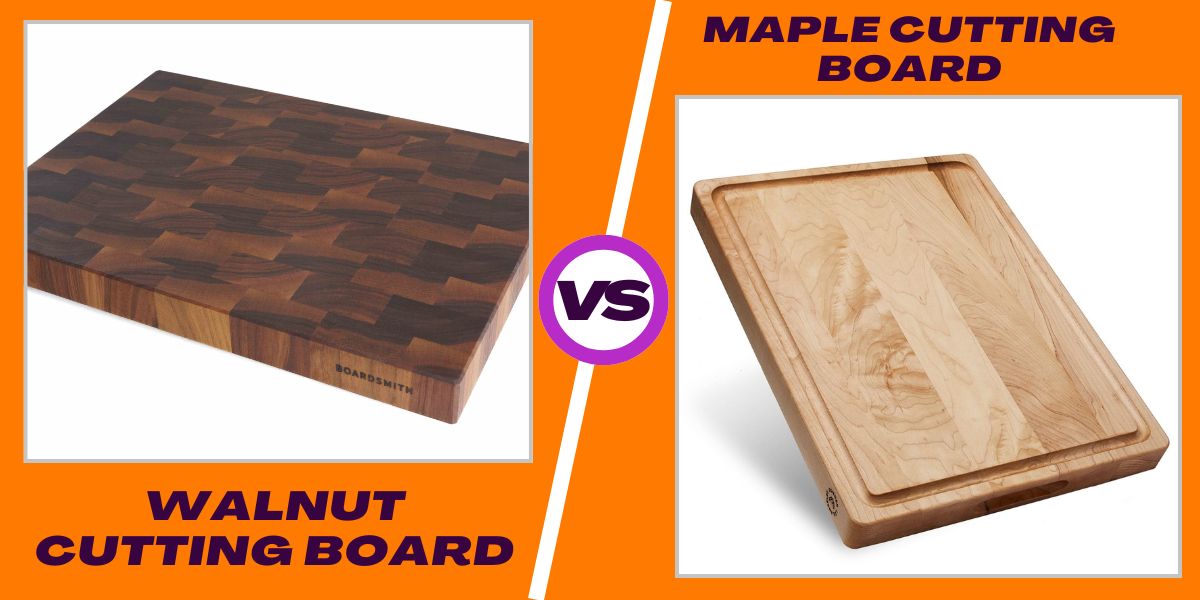 You are currently viewing Walnut vs Maple Cutting Board: Honest, Expert Insights